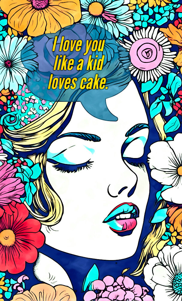 ‘I love you like a kid loves cake’ framed print
