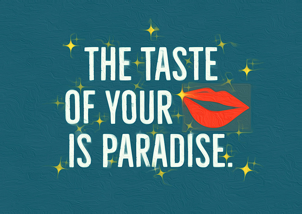 ‘The taste of your lips is paradise’ framed print